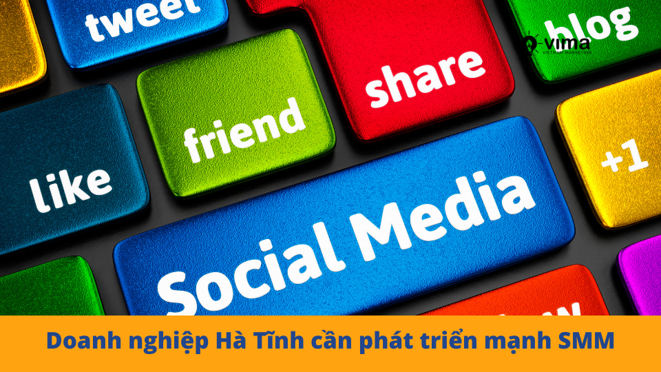 Social Media Marketing tại Hà Tĩnh năm 2022