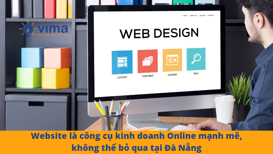Website là công cụ kinh doanh Online mạnh mẽ, không thể bỏ qua tại Đà Nẵng