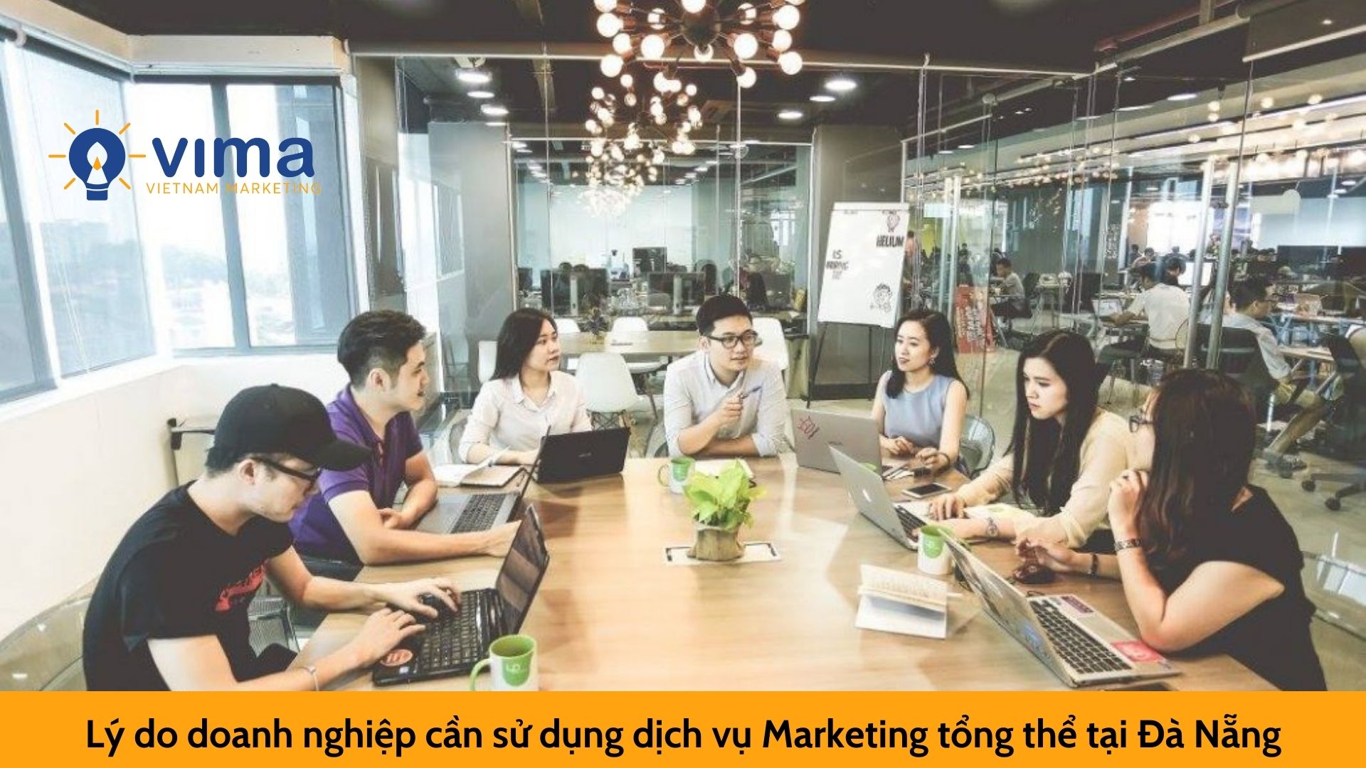 Lý do doanh nghiệp cần sử dụng dịch vụ Marketing tổng thể tại Đà Nẵng