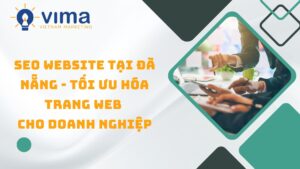 SEO Website tại Đà Nẵng - Tối ưu hóa trang Web cho doanh nghiệp