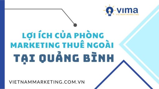 Lợi ích của phòng marketing thuê ngoài tại Quảng Bình