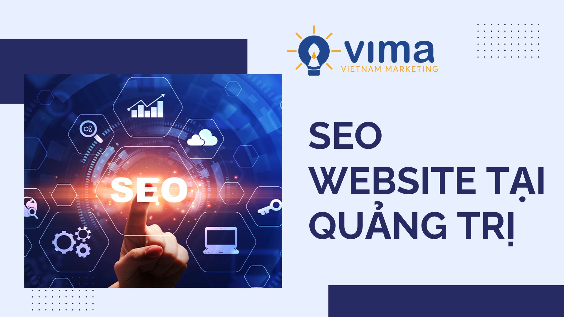 Việt Nam Marketing cung cấp dịch vụ SEO Website tại Quảng Trị chất lượng