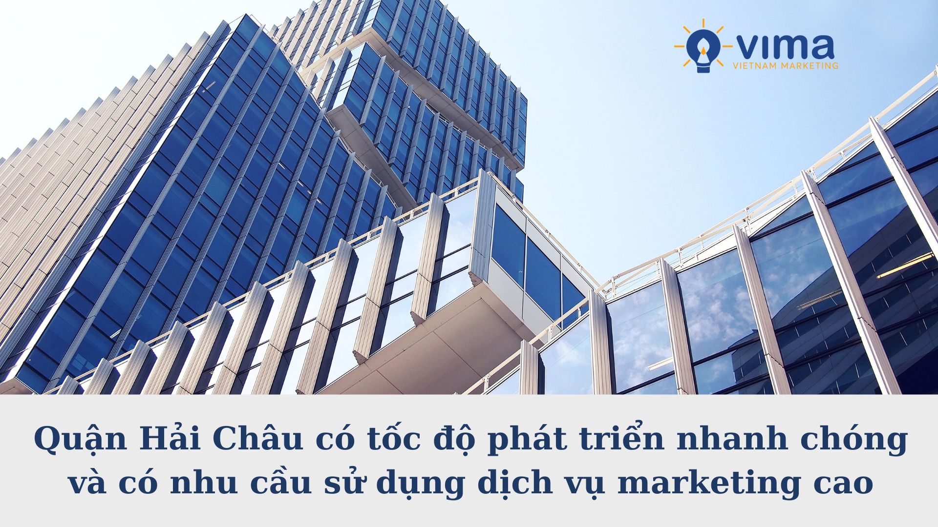 Nhu cầu sử dụng dịch vụ Marketing tổng thể tại quận Hải Châu cao 