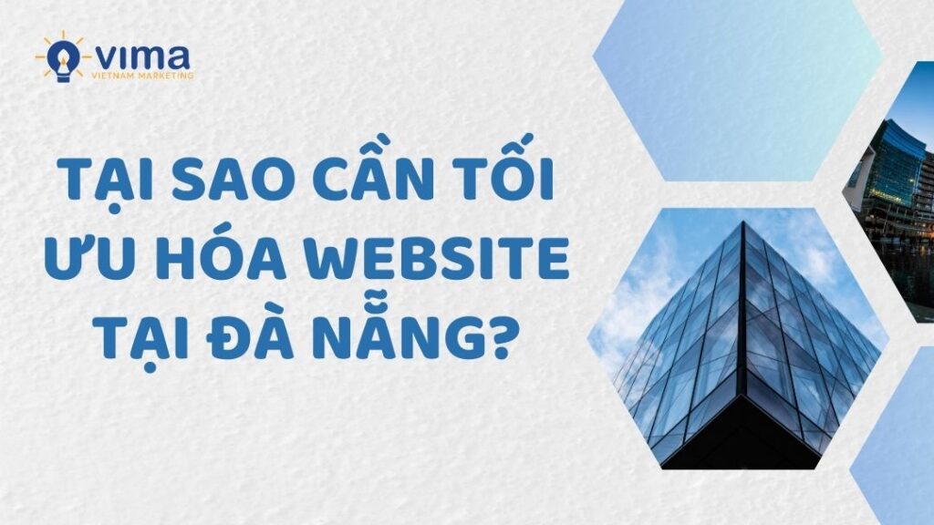 Lý do mà doanh nghiệp nên tối ưu hóa website tại Đà nẵng