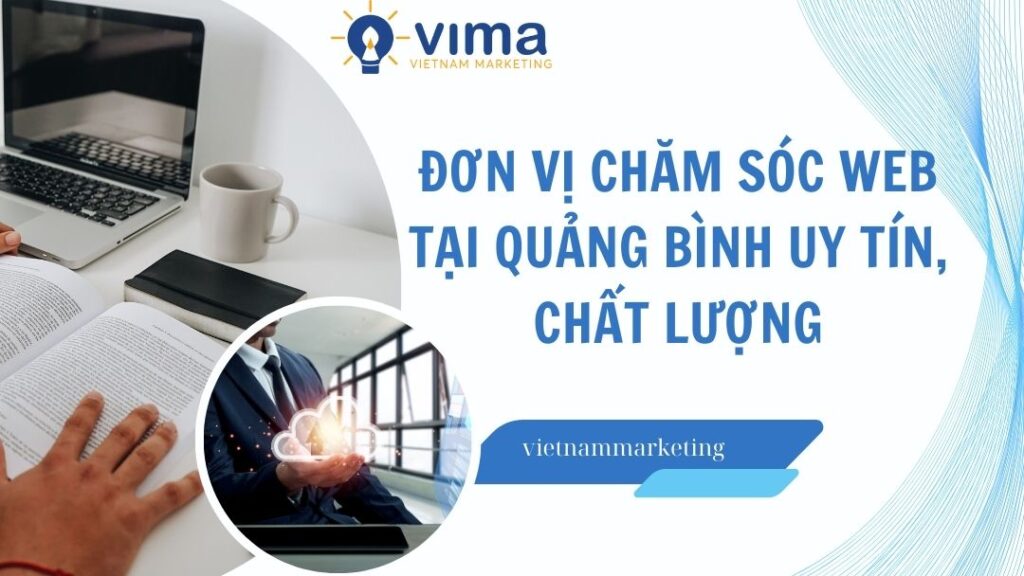 Vima là đơn vị chăm sóc web chất lượng, chuyên nghiệp