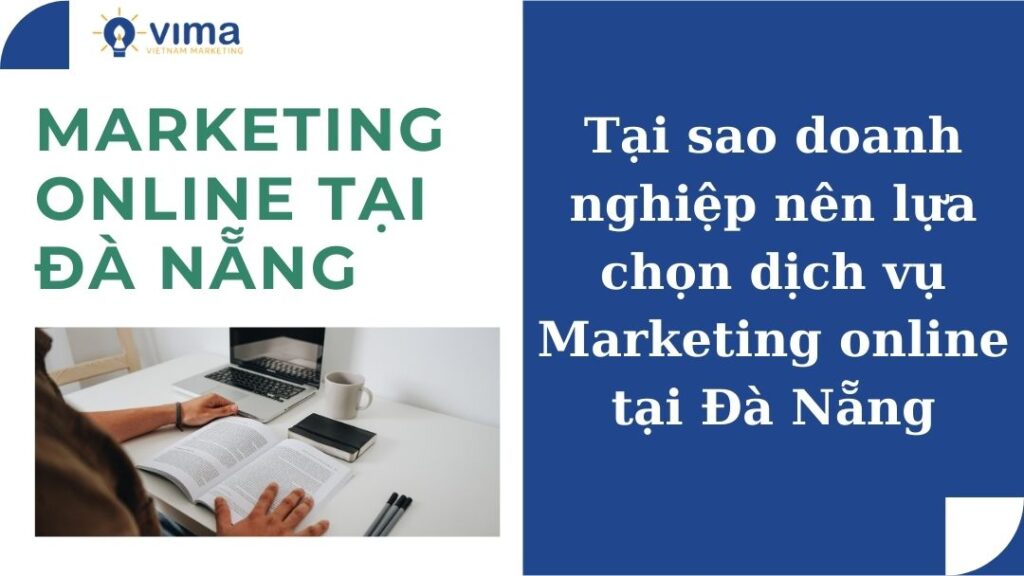 Dịch vụ marketing online chất lượng tại Đà Nẵng mở ra nhiều cơ hội mới