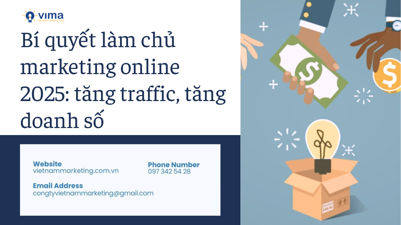 Bí quyết làm chủ marketing online 2025: tăng traffic, tăng doanh số