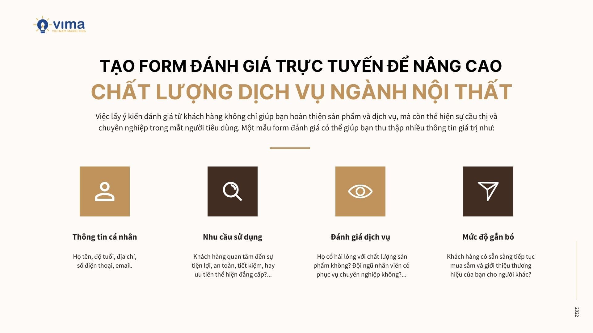Một form đánh giá trực tuyến sẽ giúp bạn thu thập được nhiều thông tin có giá trị