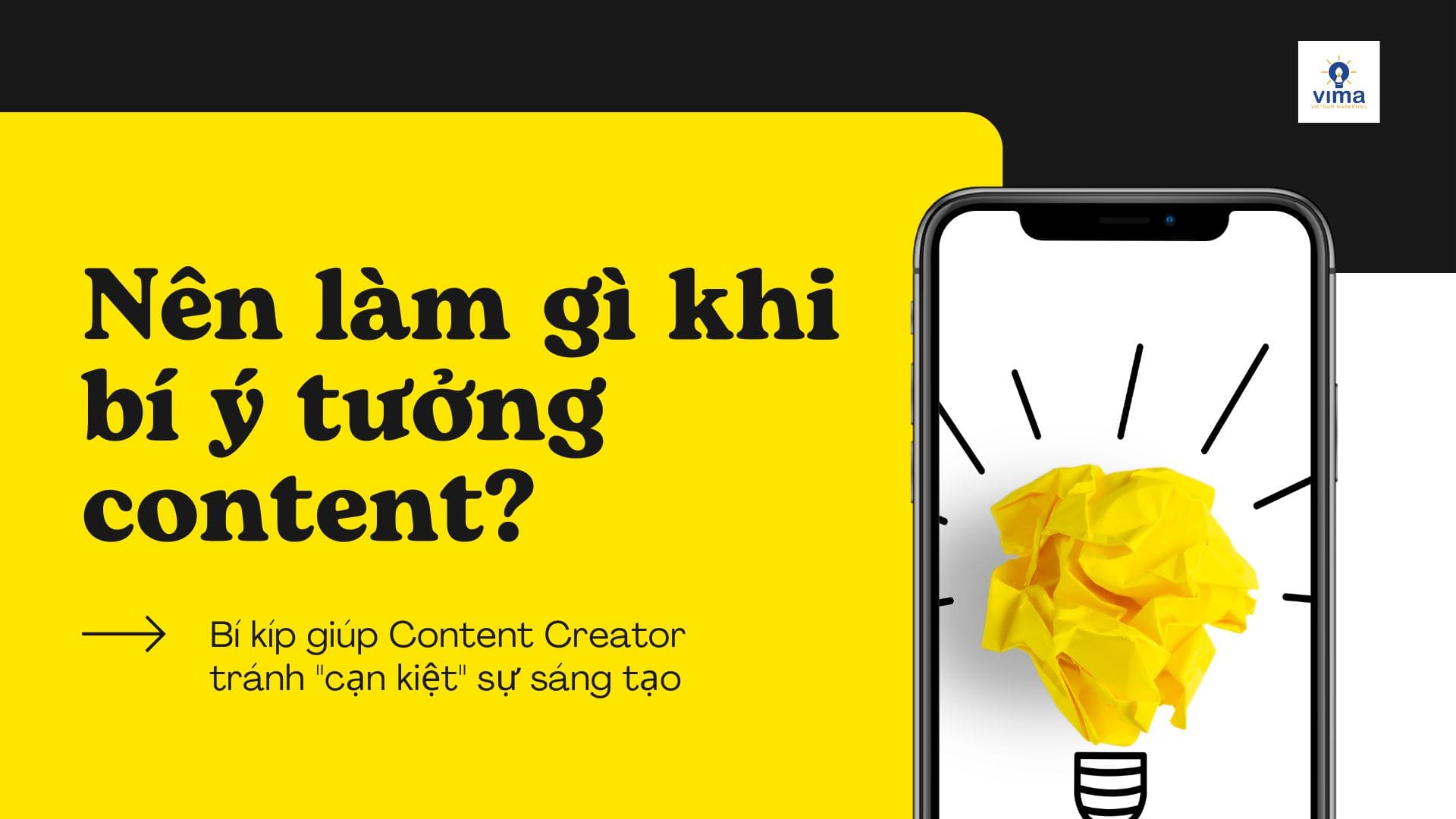 Nên làm gì khi bí ý tưởng content?