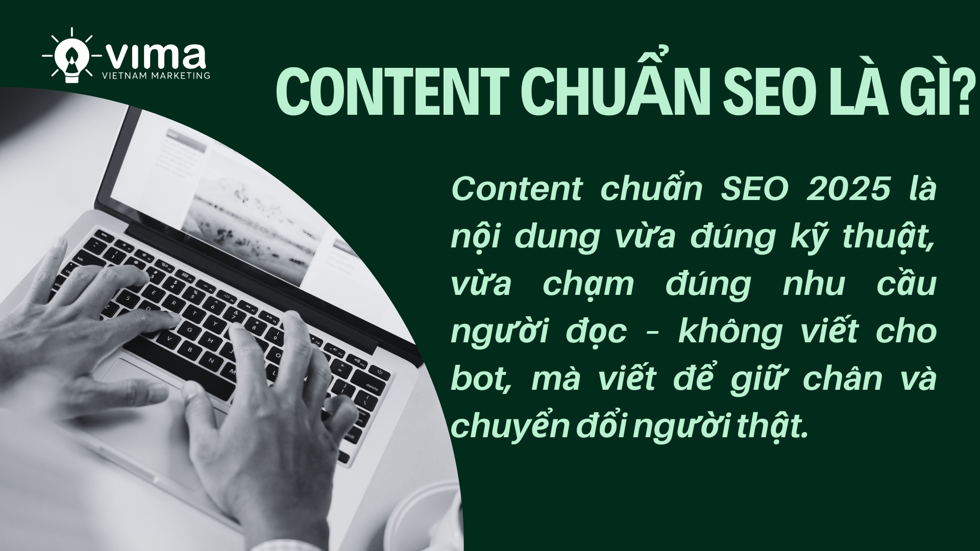Content chuẩn SEO là viết cho người đọc ở lại, không phải cho Google đọc qua.