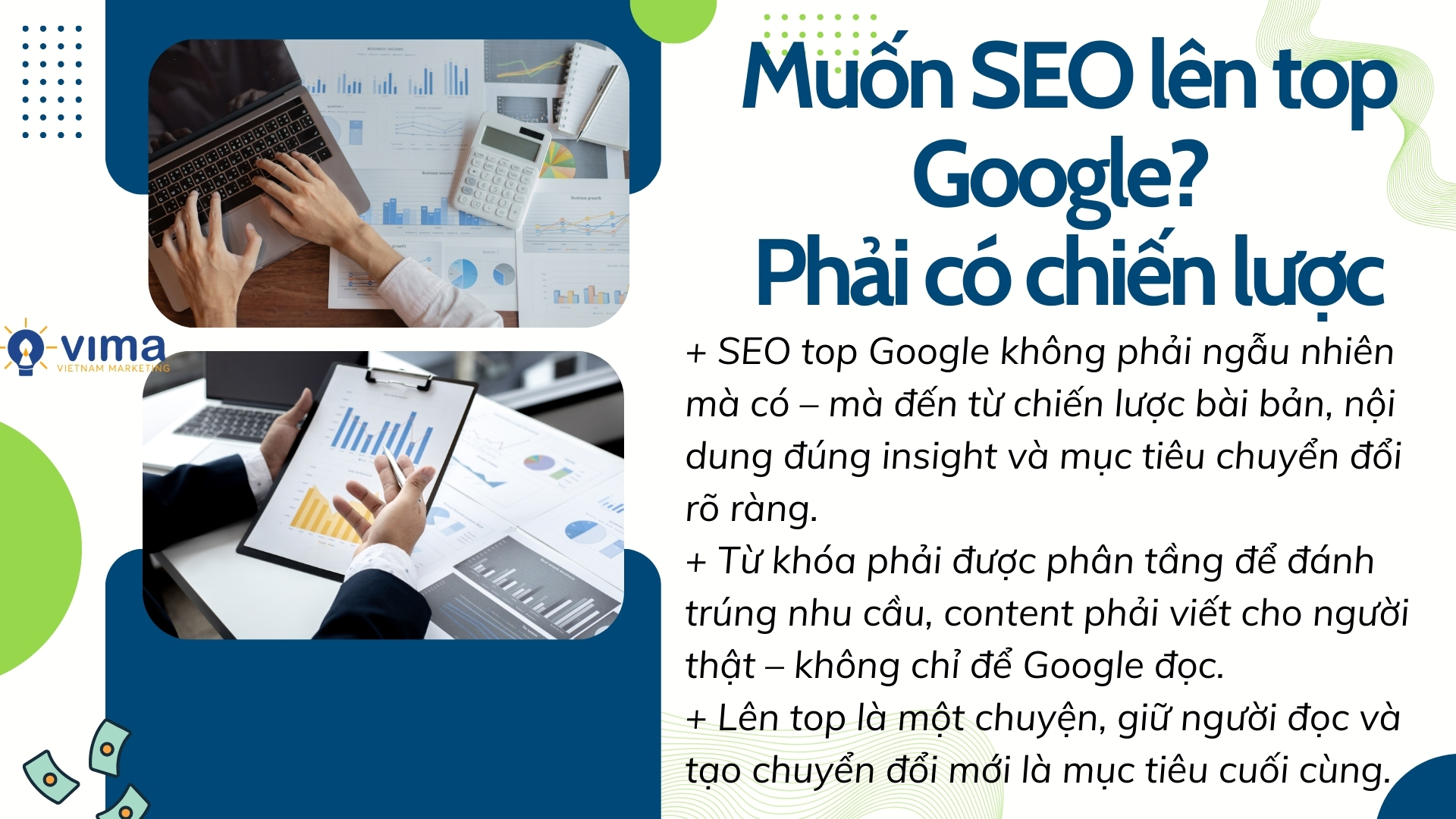 Muốn SEO lên top, phải có chiến lược rõ ràng và nội dung tạo ra chuyển đổi – không phải chỉ viết cho đủ bài.