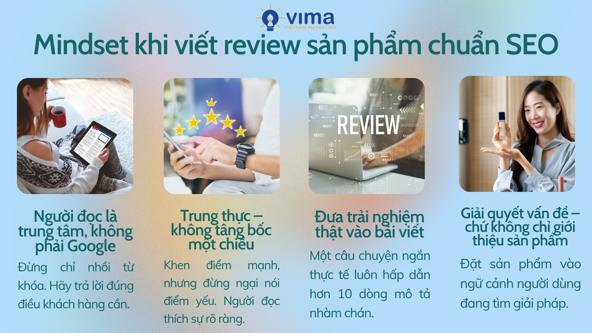 Review chuẩn SEO là viết cho người đọc trước, Google sau – trung thực, hữu ích, giàu trải nghiệm.