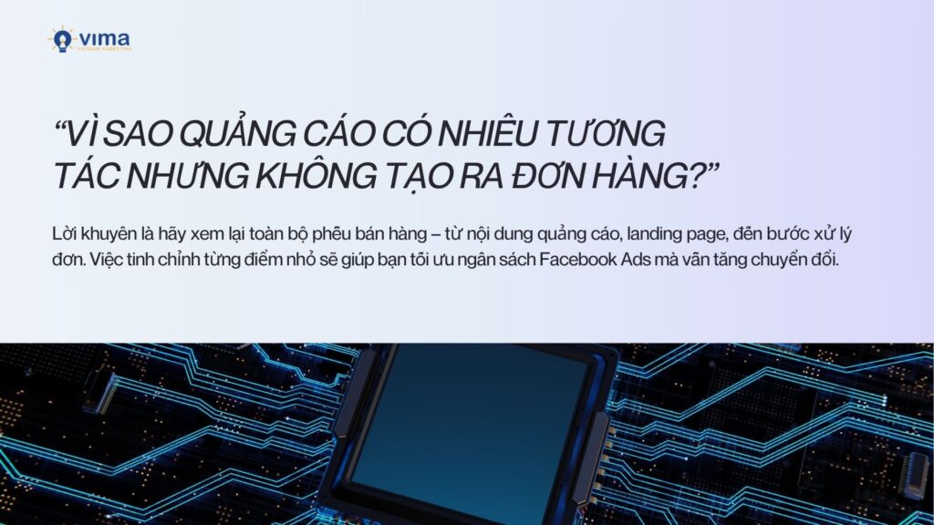 Vì sao quảng cáo Facebook có nhiều tương tác nhưng không tạo ra đơn hàng?
