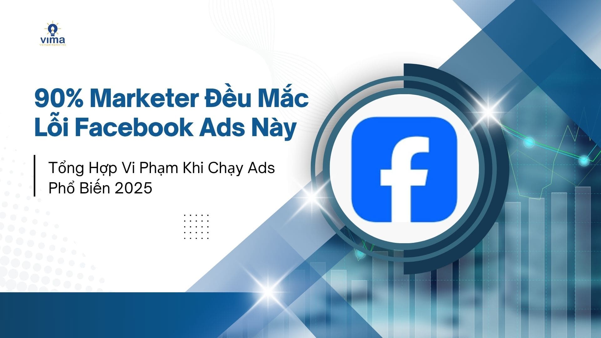 Lỗi Facebook ads 90% các Marketer đều mắc phải