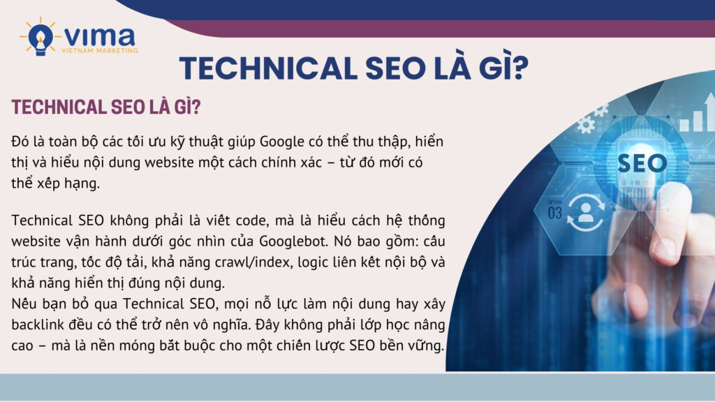 SEO kỹ thuật là cách đảm bảo Google nhìn thấy và hiểu đúng website của bạn.