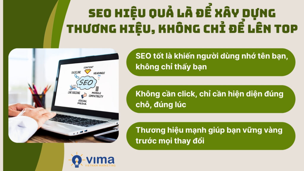 SEO hiệu quả không chỉ để lên top, mà để người dùng nhớ và chủ động tìm đến thương hiệu của bạn.