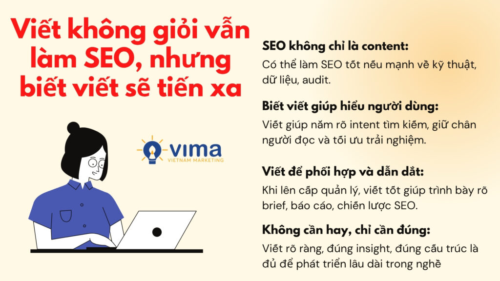 Không cần viết giỏi để bắt đầu, nhưng viết tốt sẽ giúp bạn tiến xa hơn và dẫn dắt chiến lược hiệu quả.