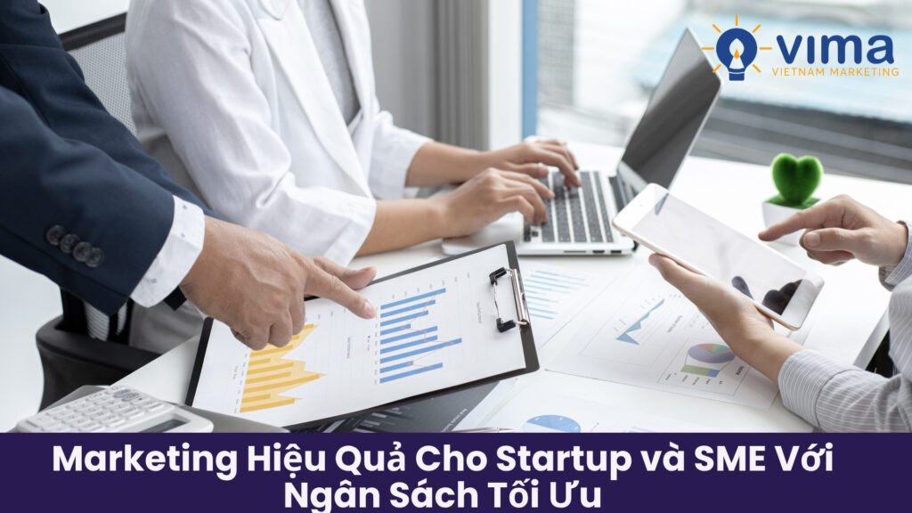 Marketing cho startup và SME không cần nhiều tiền, chỉ cần làm đúng cách: từ nội dung, SEO đến chăm sóc khách hàng thật sự hiệu quả.
