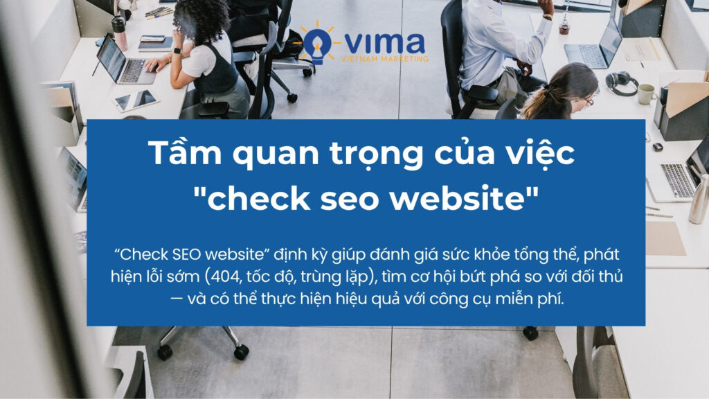 Check SEO website định kỳ: bắt lỗi sớm, chốt quick wins, tăng traffic rẻ & giữ top bền.