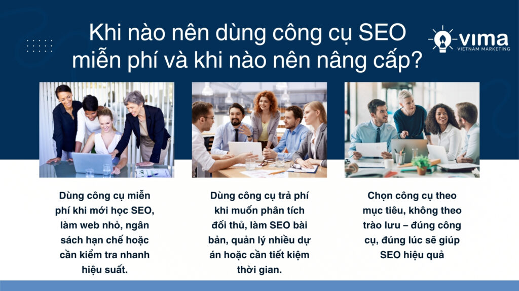 Chọn công cụ SEO đúng thời điểm giúp tiết kiệm chi phí khi bắt đầu và tạo bứt phá khi đã sẵn sàng tăng trưởng.