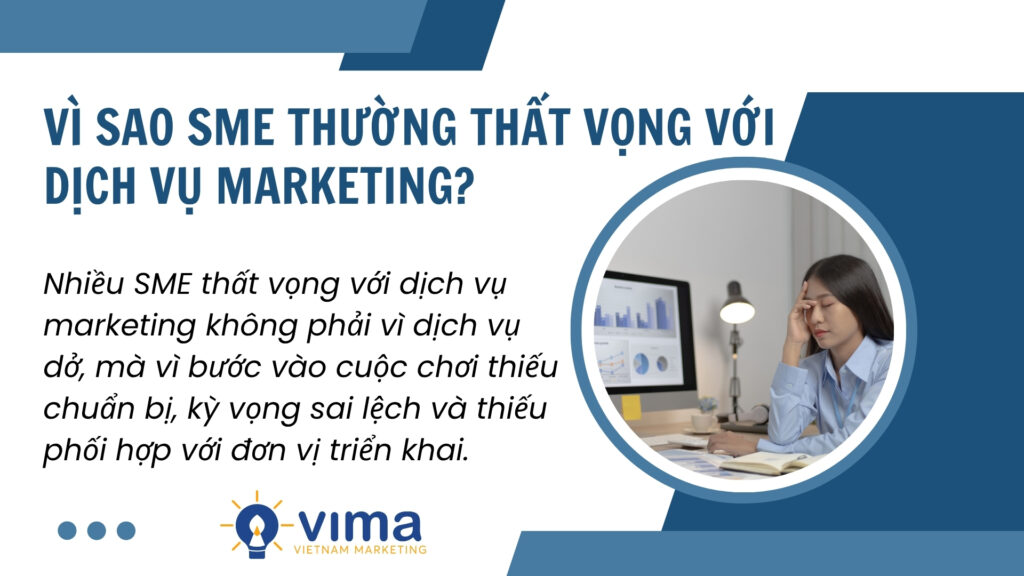 SME dễ thất vọng với marketing vì kỳ vọng sai và thiếu chuẩn bị ngay từ đầu.