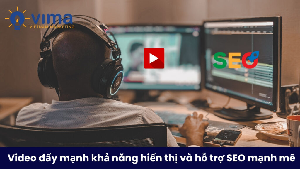 Video kéo SEO bật top: dễ tìm, ở lại lâu, ít thoát.