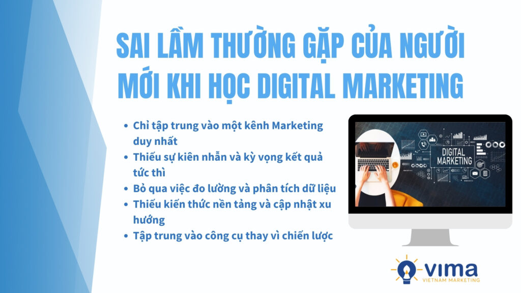 Nhận diện rõ các sai lầm liên quan đến marketing gồm những mảng nào giúp người mới học Digital Marketing hiệu quả hơn.