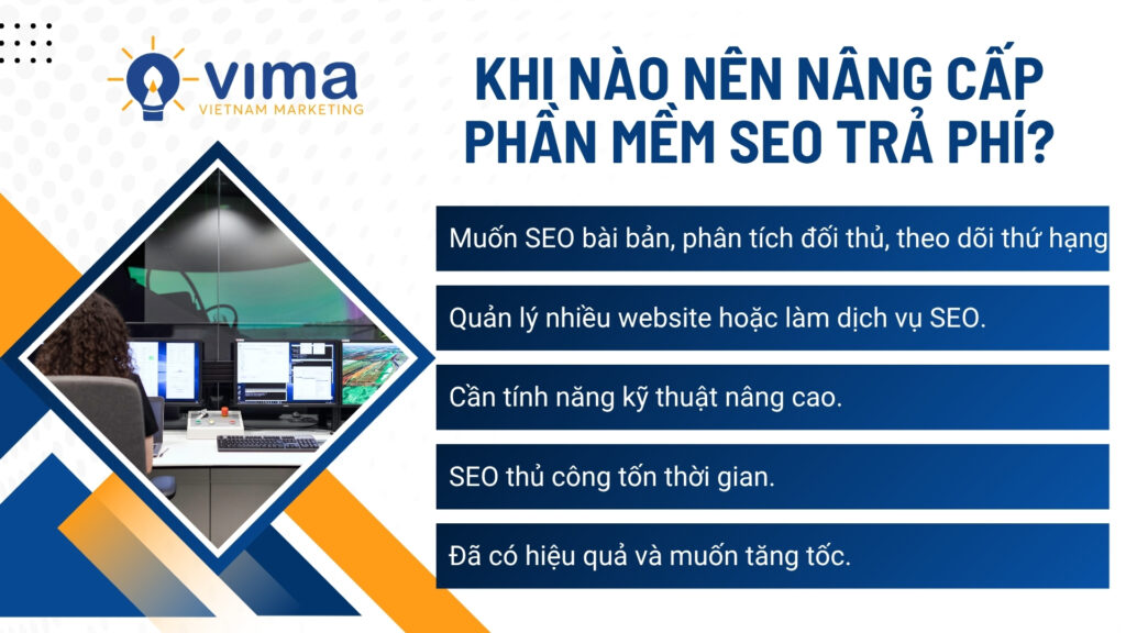 Khi SEO đã vượt khỏi giới hạn bản miễn phí và bạn muốn tối ưu sâu, tiết kiệm thời gian, tăng tốc kết quả, đó là lúc nên nâng cấp.