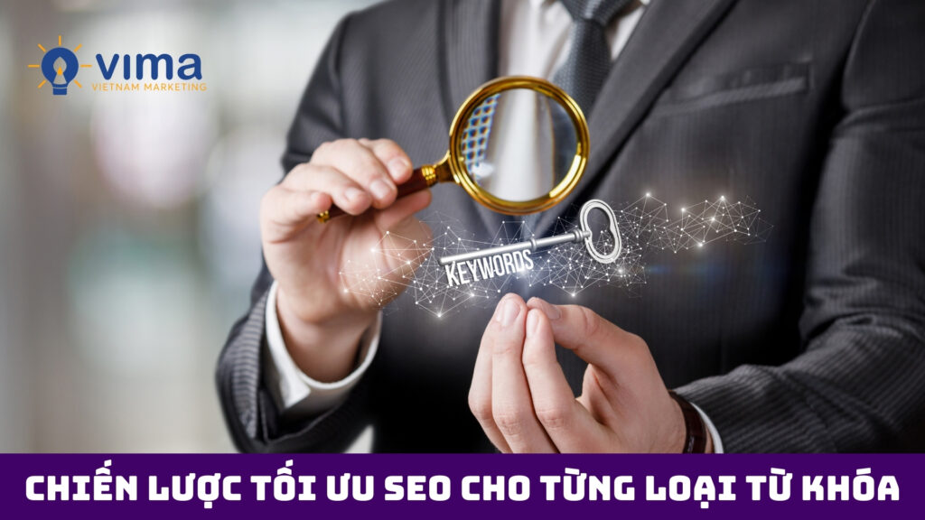 Tối ưu SEO cho keyword ngắn, dài và ngữ nghĩa giúp xây dựng uy tín, tăng traffic và chuyển đổi.
