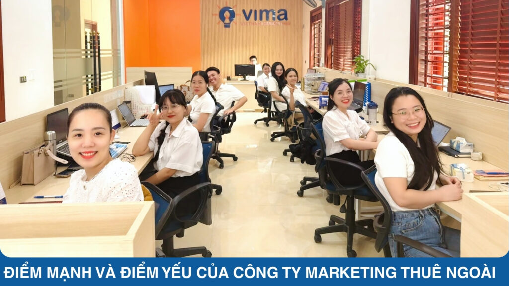 Điểm mạnh và điểm yếu của công ty marketing thuê ngoài