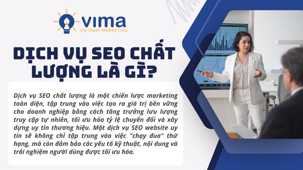 Dịch vụ SEO chất lượng là chiến lược tổng thể, mang lại giá trị bền vững cho doanh nghiệp.