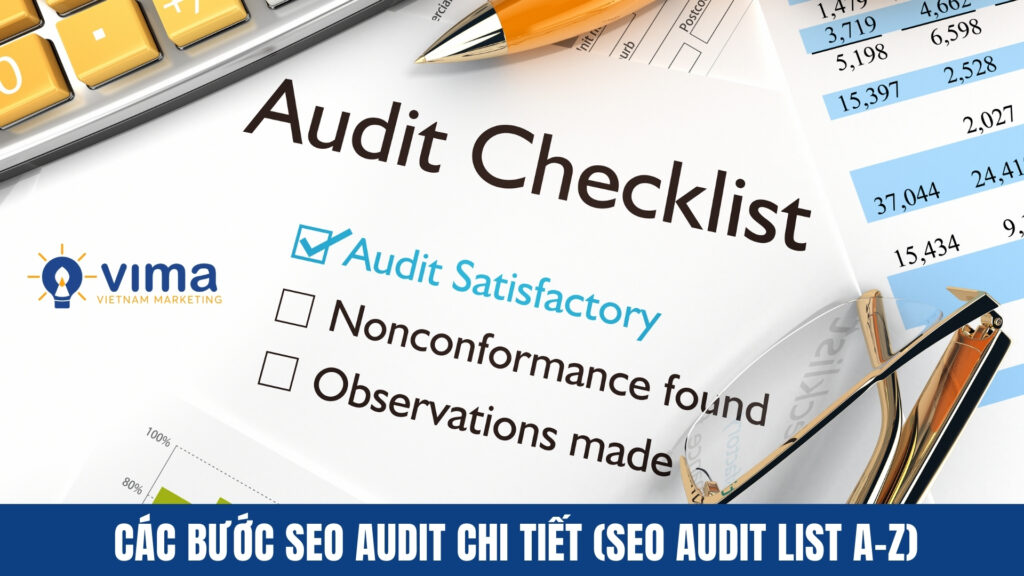 SEO Audit list A-Z hướng dẫn kiểm tra kỹ thuật, nội dung và backlink để tối ưu website.