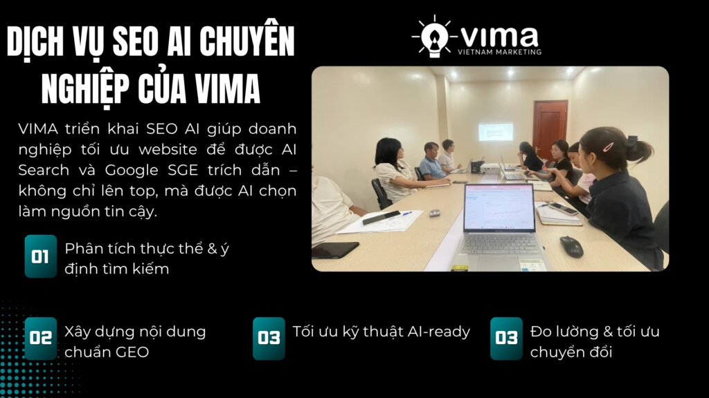 Dịch vụ SEO chuyên nghiệp từ VIMA giúp website được AI hiểu, trích dẫn và tin cậy hơn.