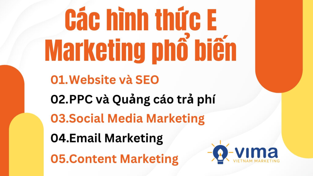 Các hình thức tiếp thị điện tử giúp doanh nghiệp tiếp cận, nuôi dưỡng và giữ chân khách hàng hiệu quả.