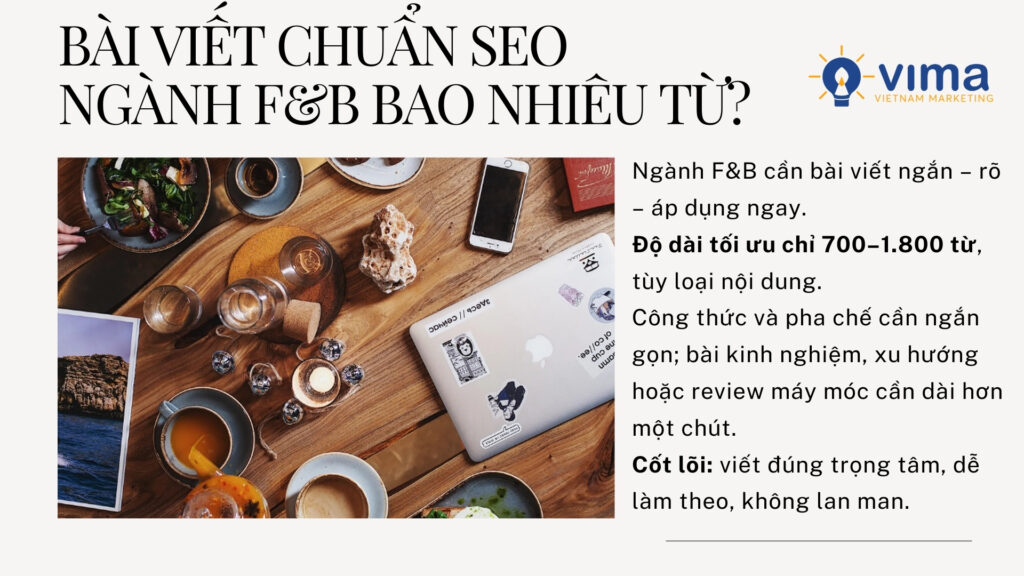 Bài viết chuẩn SEO ngành F&B bao nhiêu từ? Khoảng 700–1.800 từ là tối ưu