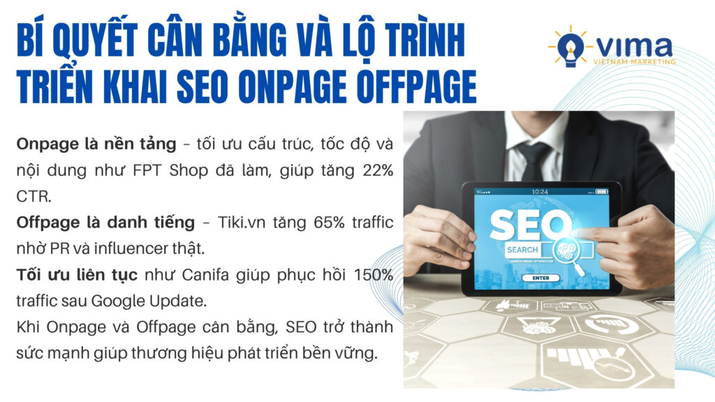 Cân bằng SEO Onpage và Offpage giúp website vững nền, lan tỏa uy tín bền vững.