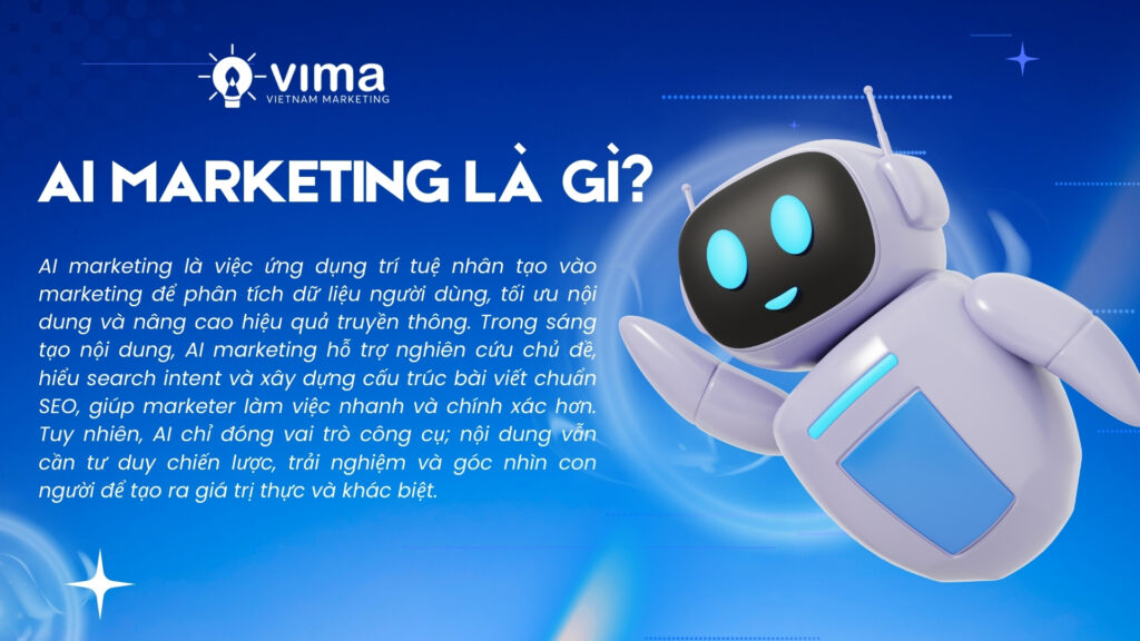 AI marketing ứng dụng trí tuệ nhân tạo giúp nội dung thông minh hơn và marketing hiệu quả hơn