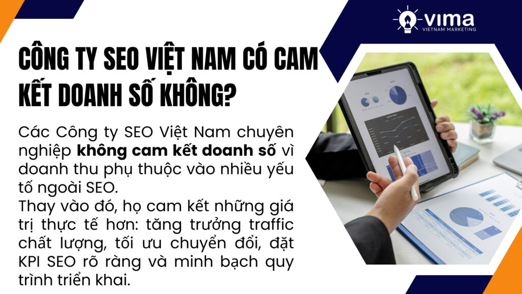Công ty SEO Việt Nam không cam kết doanh số nhưng cam kết tăng trưởng thực chất.