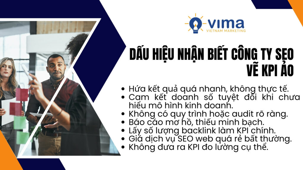 KPI ảo xuất hiện khi một công ty SEO nói quá dễ, hứa quá đẹp và né tránh minh bạch