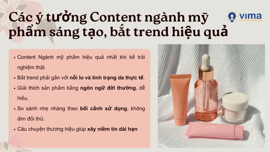 Content cho ngành làm đẹp sáng tạo là kể trải nghiệm thật, bắt trend đúng nỗi lo người dùng.