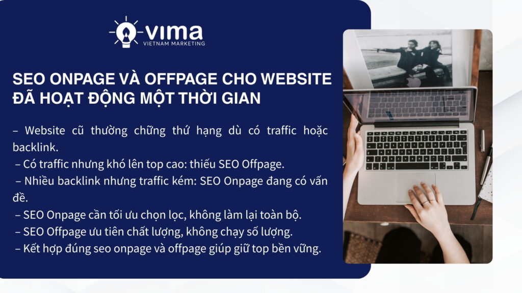 Website đã hoạt động cần tối ưu lại nền tảng và uy tín để bứt phá và giữ thứ hạng ổn định.