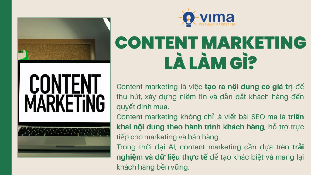 Content marketing là cách tạo nội dung giá trị để thu hút, nuôi dưỡng và chuyển đổi khách hàng.