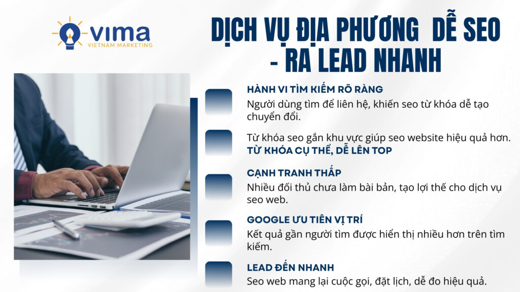 Dịch vụ địa phương dễ SEO vì nhu cầu rõ ràng, cạnh tranh thấp và ra khách nhanh.