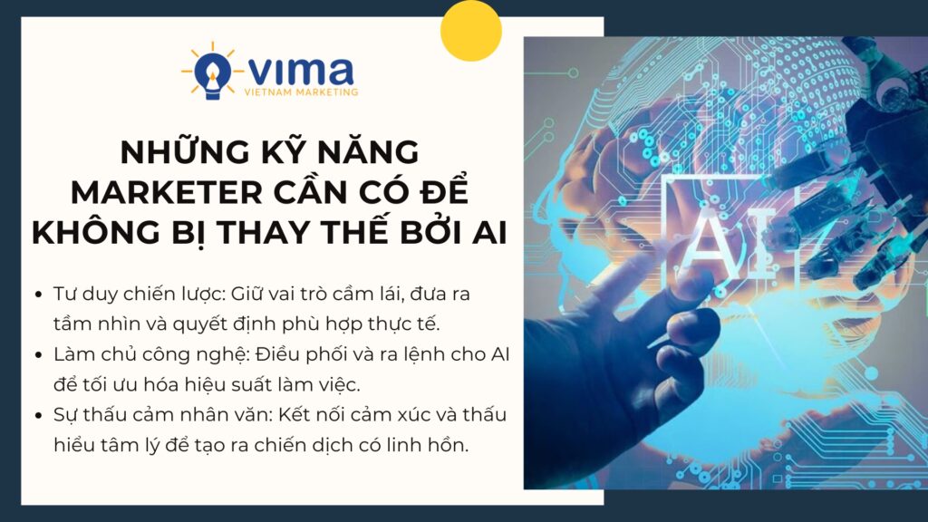 Làm chủ kỹ năng chiến lược và thấu cảm giúp Marketer không bị AI thay thế trong công việc.