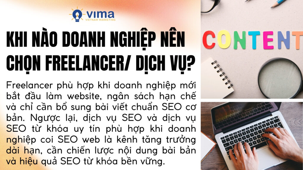 Freelancer phù hợp ngắn hạn, dịch vụ SEO phù hợp tăng trưởng bền vững và lâu dài.