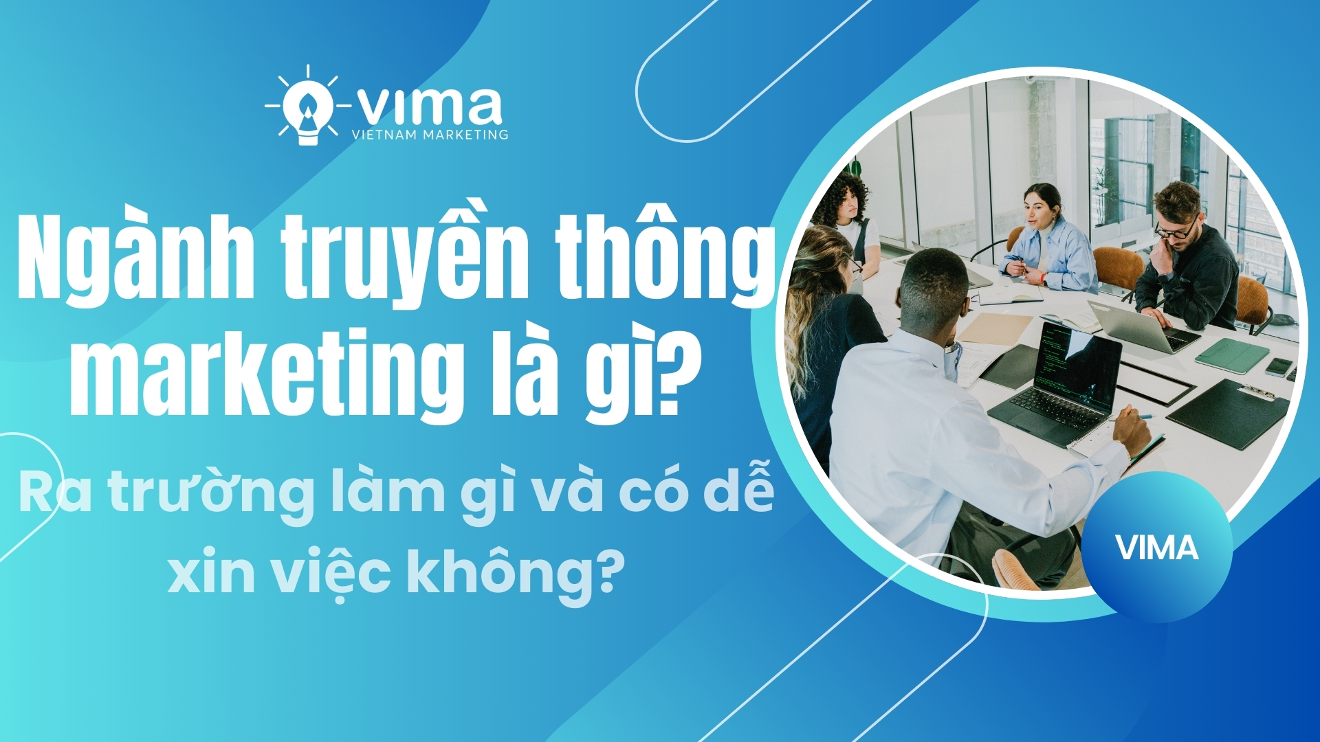 Ngành truyền thông marketing là gì?