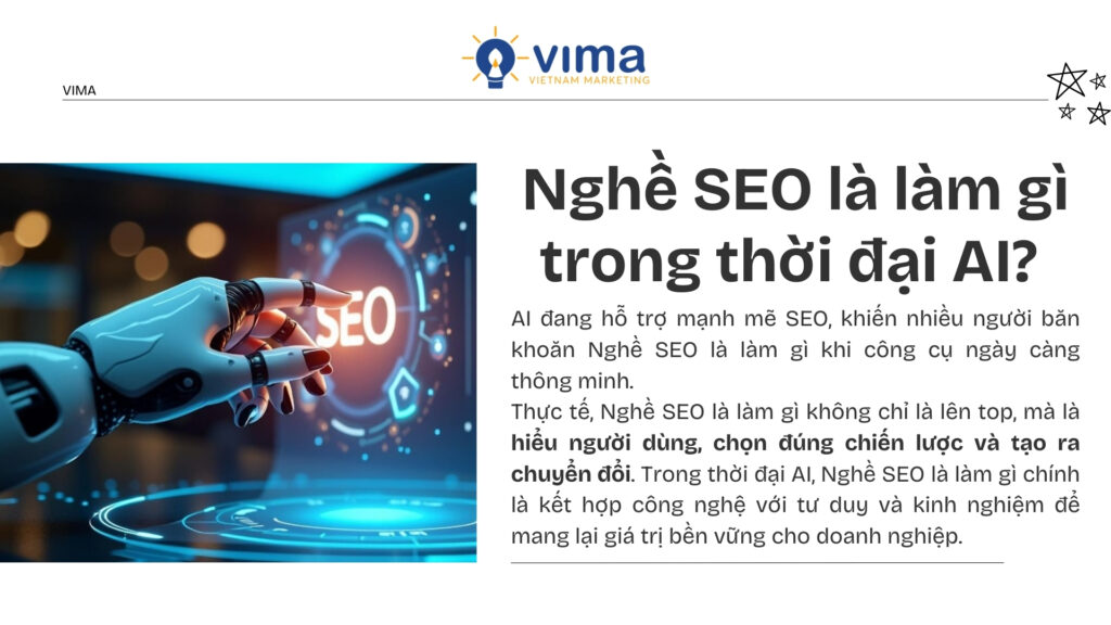 Nghề seo là làm gì? - SEO thời đại AI tập trung vào chiến lược, hiểu người dùng và tạo giá trị kinh doanh thực tế.