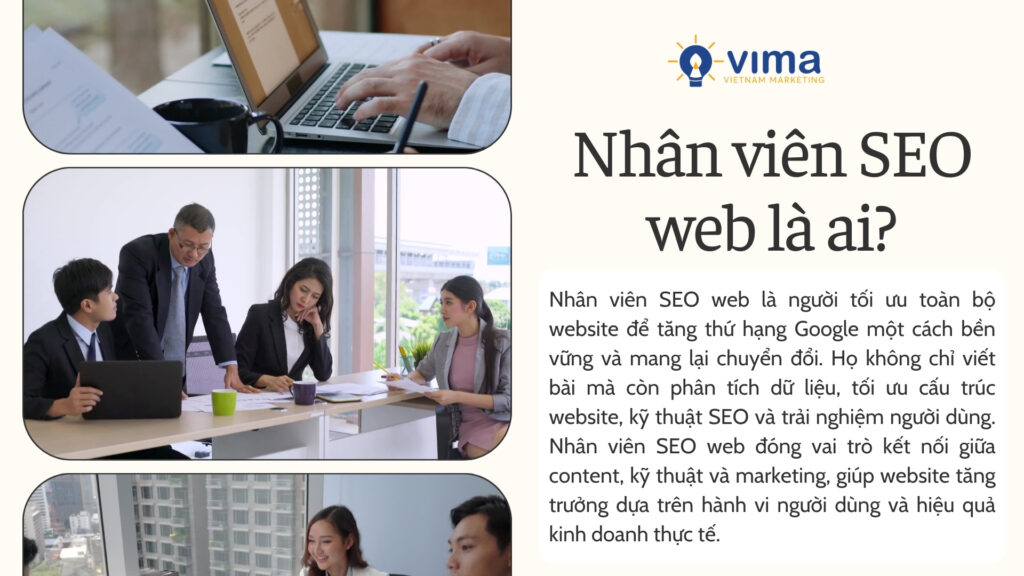 Nhân viên SEO web là người tối ưu toàn diện website để tăng trưởng traffic và chuyển đổi bền vững.