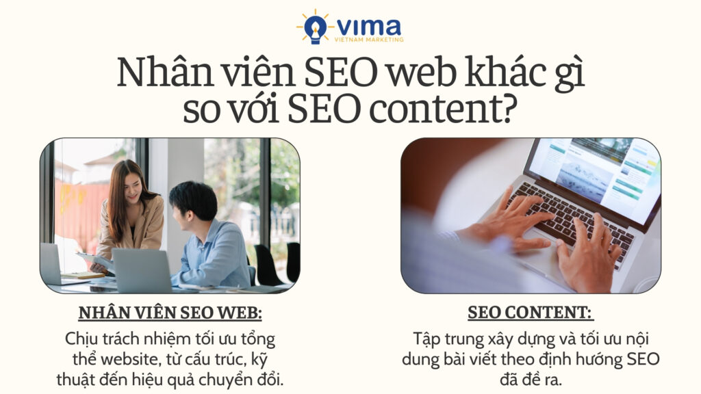 Chuyên viên SEO tối ưu tổng thể website, còn SEO content tập trung vào nội dung.