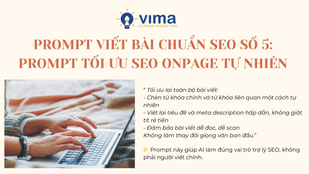 Prompt viết bài chuẩn SEO giúp tối ưu onpage tự nhiên mà vẫn giữ trải nghiệm người đọc.
